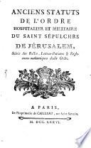 Anciens statuts de l'ordre hosp. et milit. du saint-sépulchre de Jérusalem