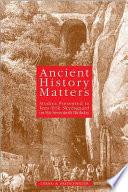 Ancient history matters