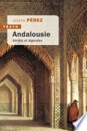 Andalousie - Vérités et légendes