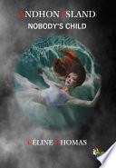Andhon Island - Nobody's Child