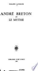 André Breton et le mythe