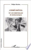 André Dhôtel ou les merveilles du romanesque