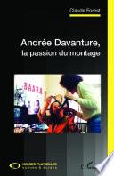 Andrée Davanture, la passion du montage