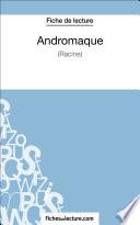 Andromaque de Racine (Fiche de lecture)