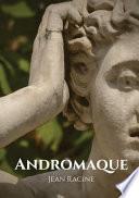 Andromaque: tragédie de Jean Racine (1667)