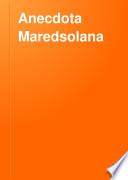 Anecdota Maredsolana