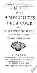 Anecdotes de la cour de Philippe-Auguste. (Suite des anecdotes de la cour de Philippe-Auguste.) Par Mle De Lussan [or rather, by M. de Lussan and C. J. Chéron de Boismorand]. Nouvelle édition