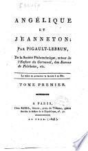 Angelique et Jeanneton, par Pigault-Lebrun, ..