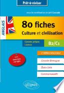 Anglais. 80 fiches de culture et civilisation. Grande-Bretagne, Etats-Unis, Commonwealth (avec exercices corrigés). B2-C1 - 2e édition mise à jour