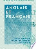 Anglais et Français - Les Anglais au combat - Fontenoy - Ligny et Waterloo