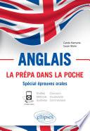 Anglais. La prépa dans la poche. Spécial épreuves orales. Khôlles et concours. Méthode. Synthèse et commentaire. Vocabulaire. B2-C1 (avec fichiers audio)