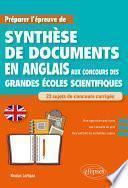 Anglais. Préparer l'épreuve de synthèse de documents aux concours des Grandes Écoles scientifiques