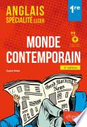 Anglais. Spécialité. LLCER. Anglais, monde contemporain classe de 1re (avec fichier audio)