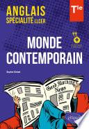 Anglais. Spécialité LLCER. Anglais, monde contemporain classe de Terminale (avec fichiers audio)