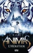 Animas - tome 01 : L'Héritier