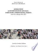 Animation et intervention sociale : parcours, formations, enjeux