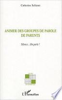 Animer des groupes de parole de parents