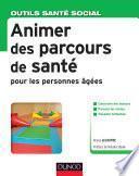 Animer des parcours de santé pour les personnes âgées