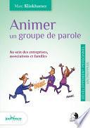 Animer un groupe de parole