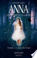 Anna Heritiere de Lumiere 1; Fais Un Voeu