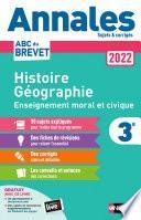 Annales ABC du Brevet 2022 - Histoire-Géographie-EMC 3e - Sujets et corrigés + fiches de révisions
