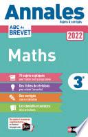 Annales ABC du Brevet 2022 - Maths 3e - Sujets et corrigés + fiches de révisions