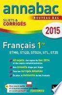 Annales Annabac 2015 Français 1re STMG, STI2D, STD2A, STL, ST2S