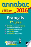 Annales Annabac 2016 Français 1re L, ES, S