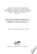 Annales bergsoniennes: Bergson dans le siècle
