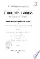 Annales d'horticulture et de botanique ou flore des jardins du Royaume des Pays-Bas, et histoire des plantes cultivées et ornementales les plus intéressantes des possessions néerlandaises aux Indes Orientales, en Amérique et du Japon