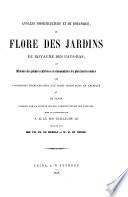 Annales d'horticulture et de botanique ou Flore des jardins du royaume des Pays-Bas, et histoire des plantes cultivées les plus intéressantes des possessions néerlandaises aux Indes orientales, en Amérique et du Japon