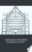 Annales d'hygiène publique et de médecine légale