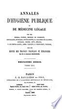 Annales d'hygiène publique, industrielle et sociale