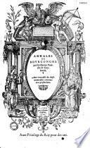 Annales de Bourgongne par Guillaume Paradin de Cuyseaulx avec une table des choses memorables contenues en ce present livre