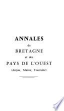 Annales de Bretagne et des pays de l'ouest: Anjou, Maine, Touraine