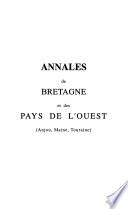 Annales de Bretagne et des pays de l'ouest: Anjou, Maine, Touraine
