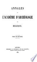 Annales de l'Academie d'archeologie de Belgique