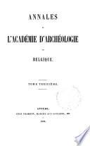 Annales de l'Académie d'archéologie de Belgique