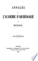 Annales de l'Académie d'archéologie de Belgique