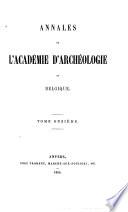 Annales de l'Académie royale d'archéologie de Belgique