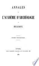 Annales de l'Académie Royale d'Archéologie de Belgique