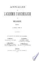 Annales de l'Académie royale d'archéologie de Belgique