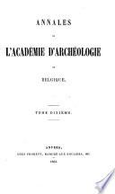 Annales de l'Académie Royale d'Archéologie de Belgique