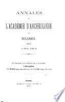 Annales de l'Académie royale d'archéologie de Belgique