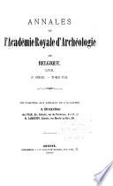 Annales de l'Académie royale d'archéologie de Belgique