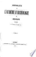 Annales de l'Académie royale d'archéologie de Belgique