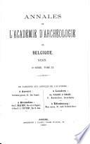 Annales de l'Académie Royale d'Archéologie de Belgique