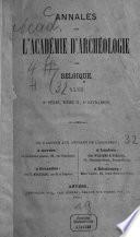 Annales de l'Académie Royale d'Archéologie de Belgique