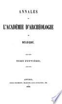 Annales de l'Académie Royale d'Archéologie de Belgique