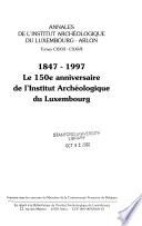 Annales de l'Institut archéologique du Luxembourg
